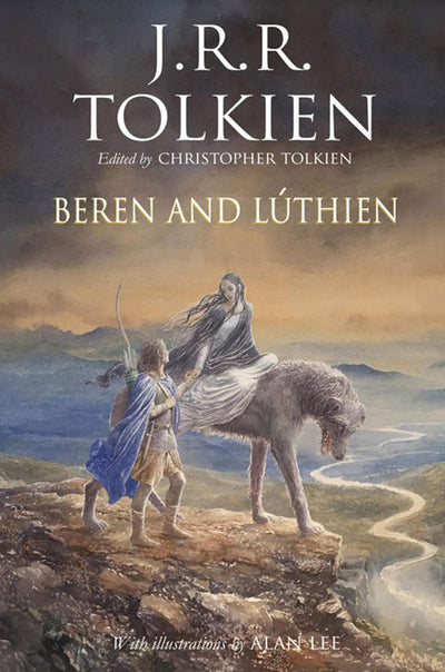 Beren And Lthien: An Epic High Fantasy Love Story of Middle-earth and the First Age