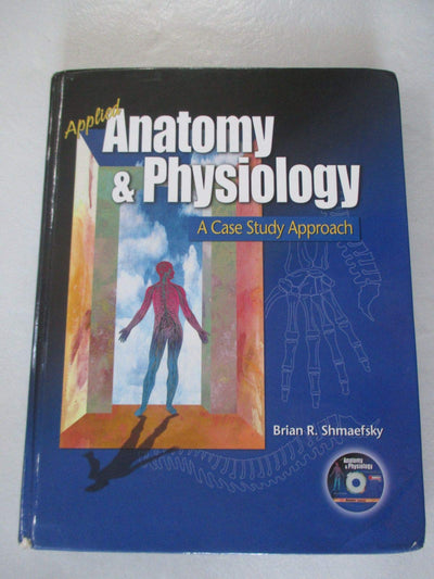 Applied Anatomy and Physiology: A Case Study Approach