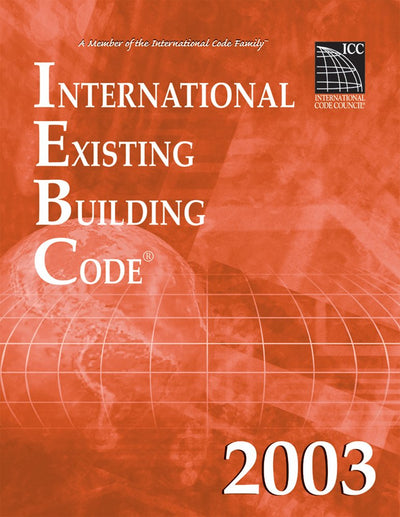 2003 International Existing Building Code (Softbound) (International Code Council Series)