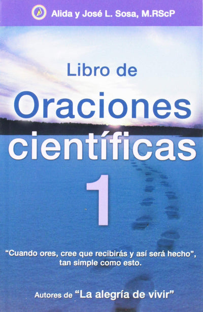 Libro de oraciones cientificas 1 / Book of the Scientific Prayers 1 (Spanish Edition)