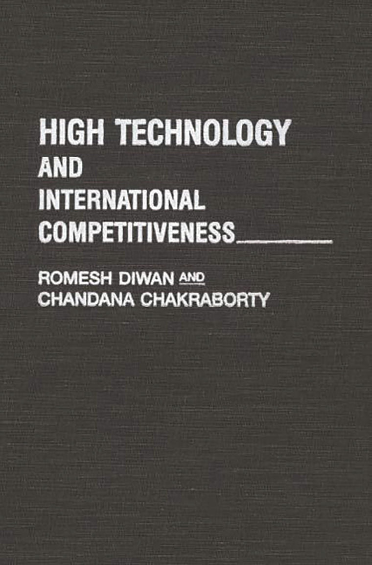 High Technology and International Competitiveness (Praeger Studies in American Industry)