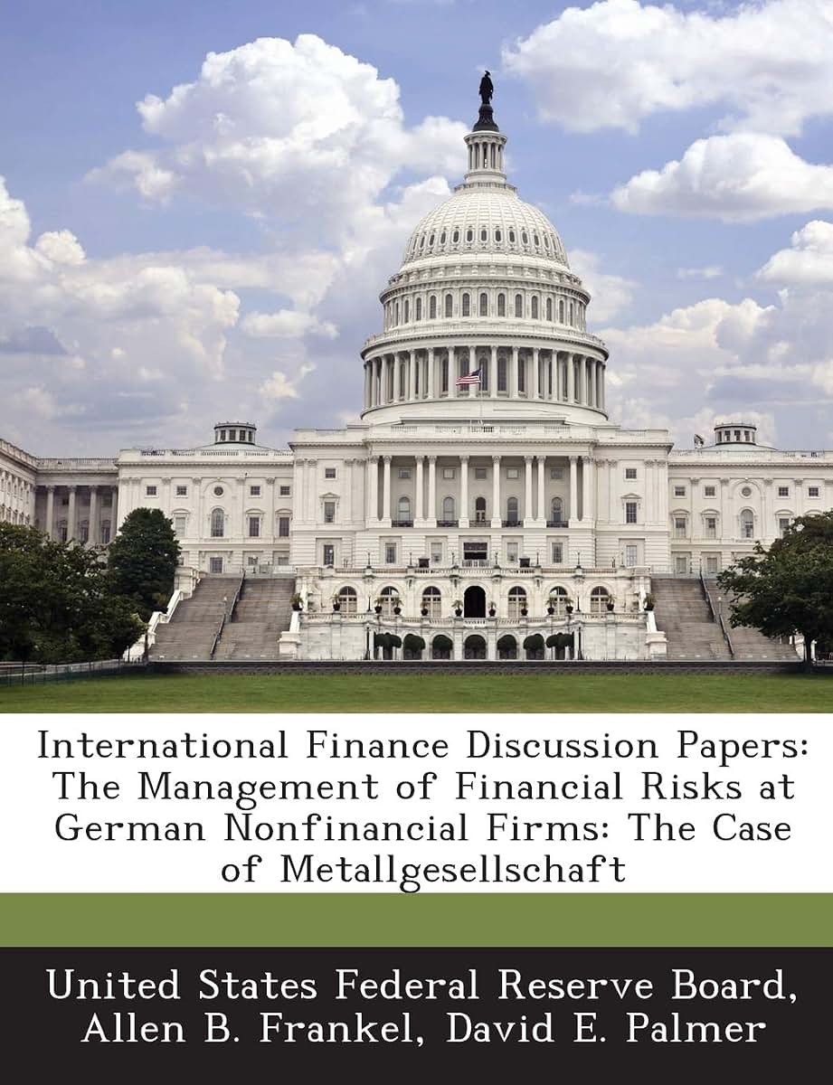 International Finance Discussion Papers: The Management of Financial Risks at German Nonfinancial Firms: The Case of Metallgesellschaft