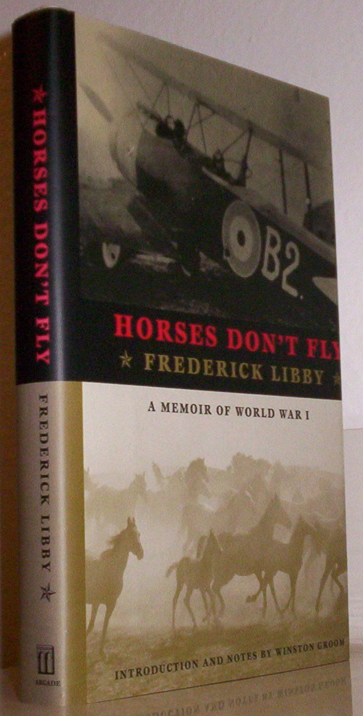 Horses Don't Fly: A Memoir of World War I