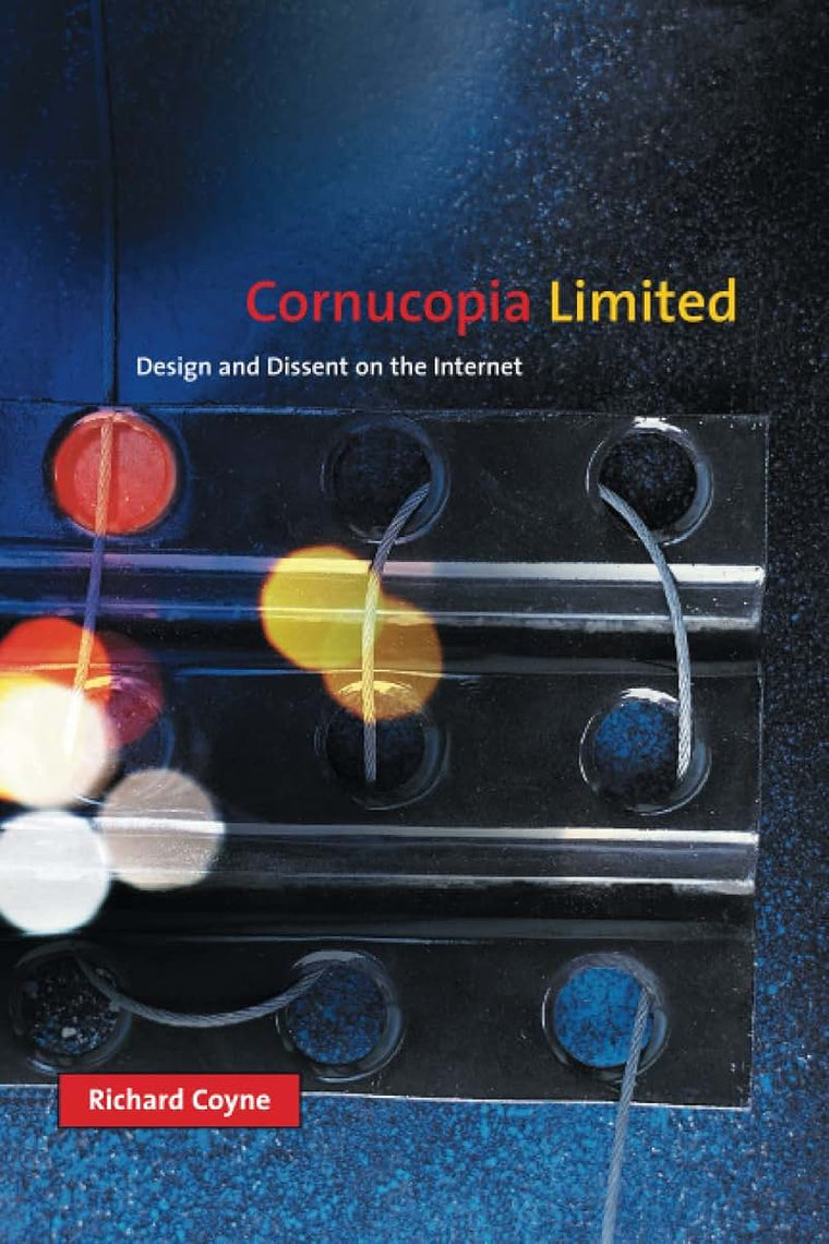 Cornucopia Limited: Design and Dissent on the Internet