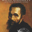 Michelangelo Buonarroti: A Life From Beginning to End (Biographies of Painters)