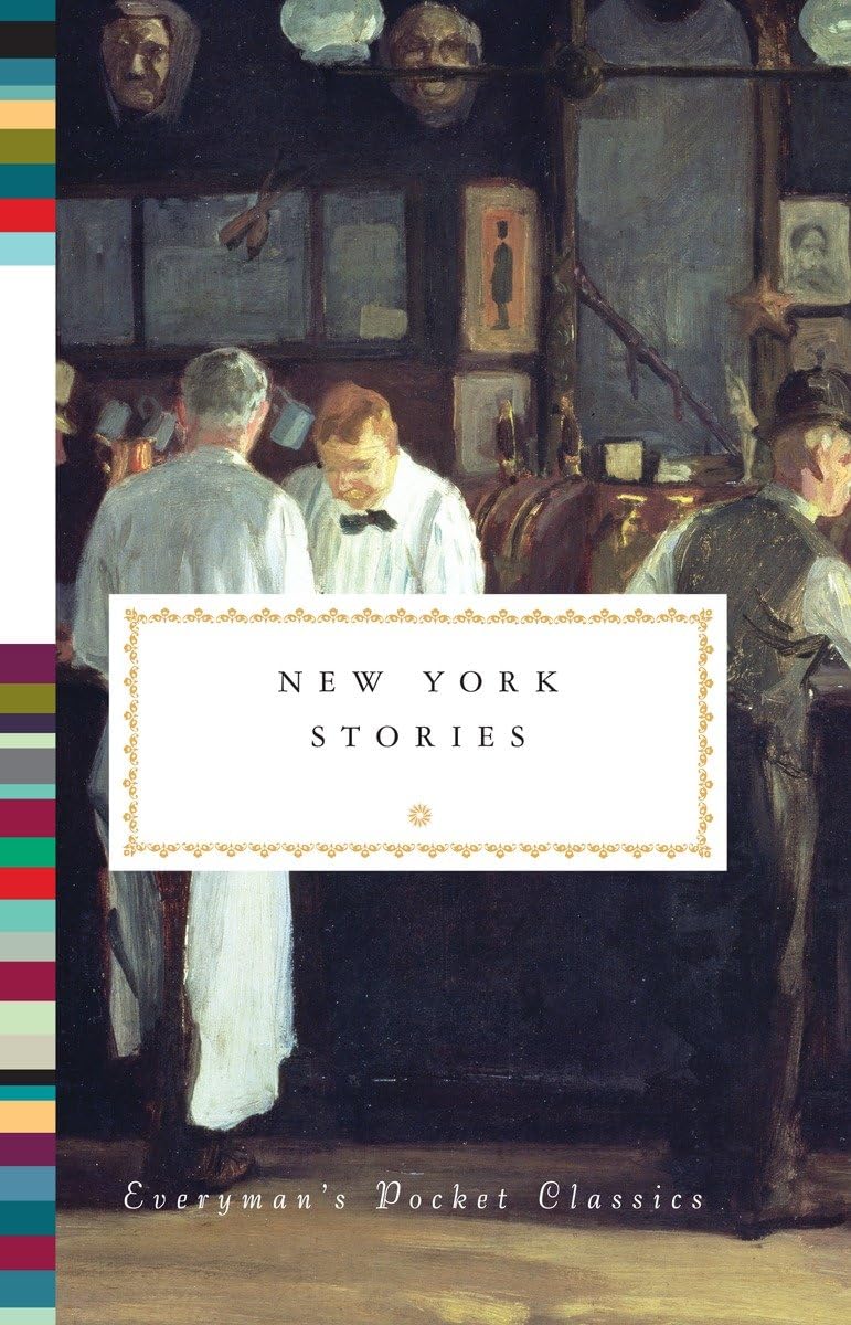 New York Stories (Everyman's Library Pocket Classics Series)
