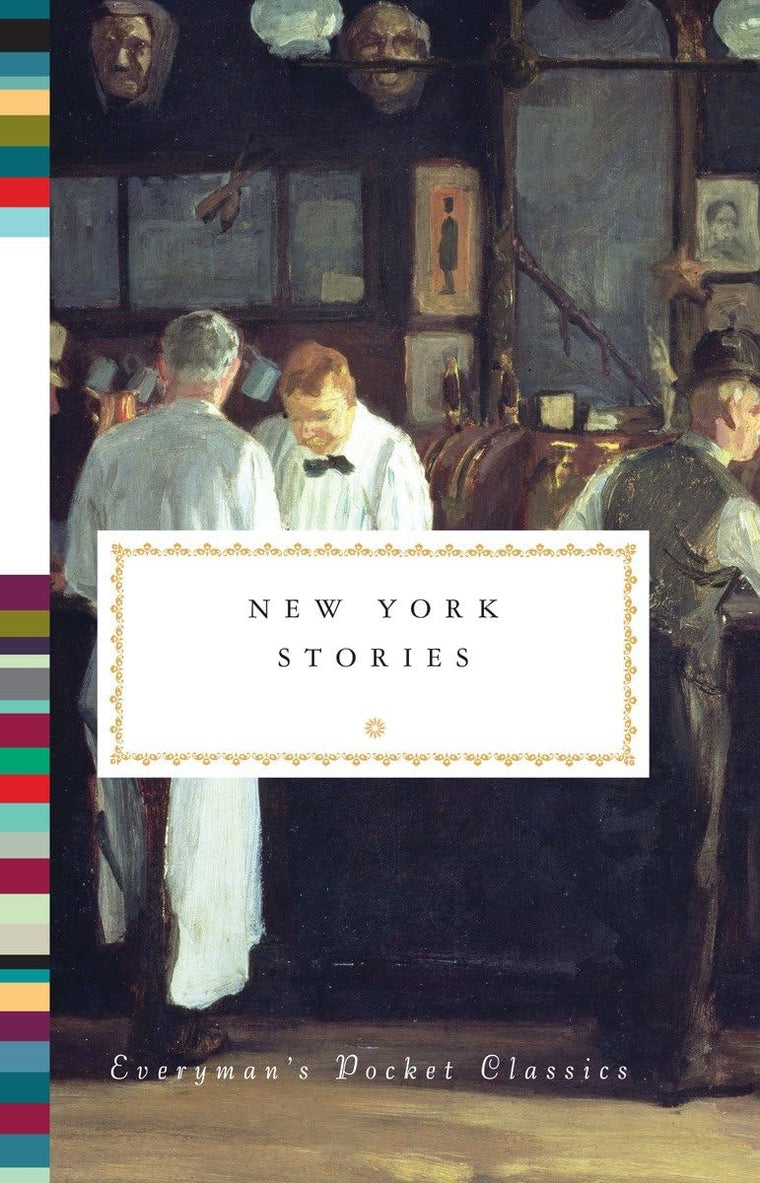 New York Stories (Everyman's Library Pocket Classics Series)