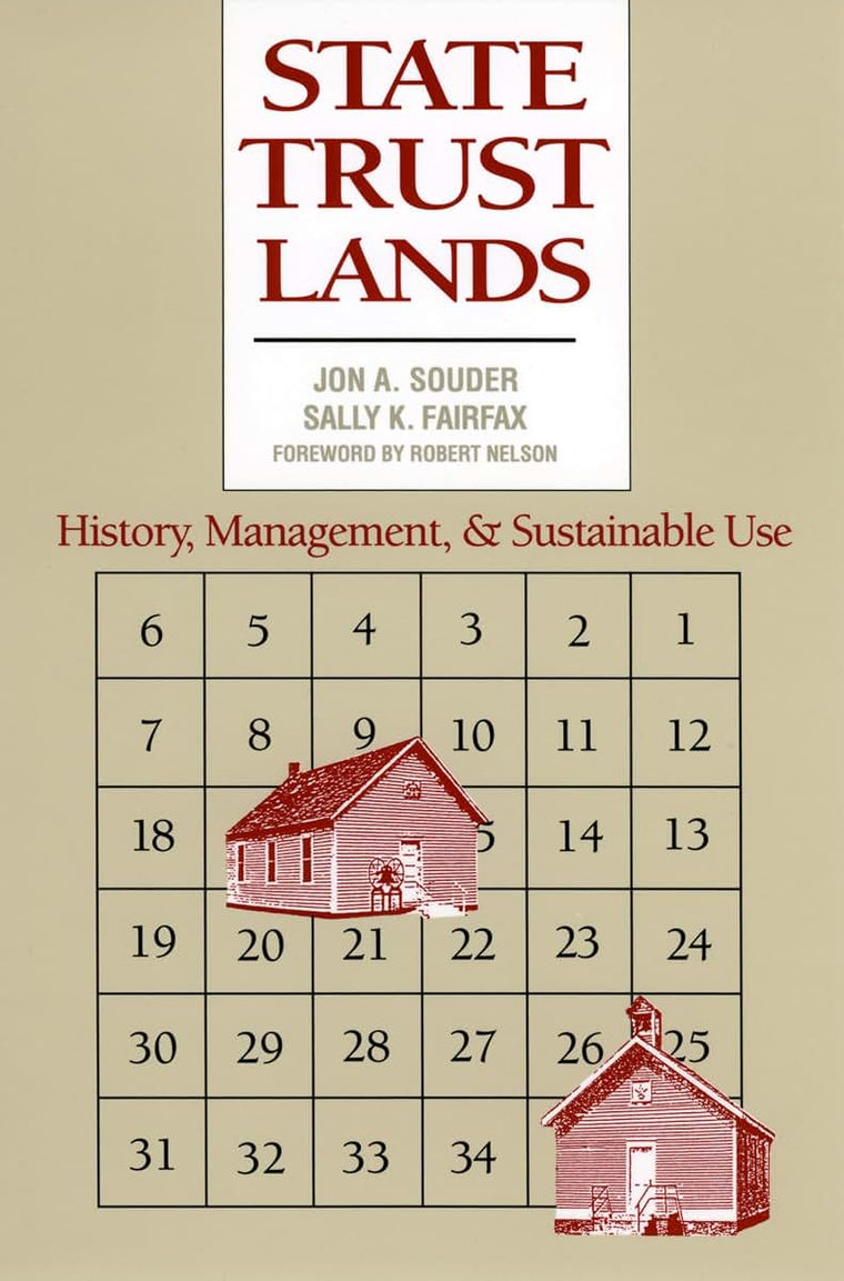 State Trust Lands: History, Management, and Sustainable Use