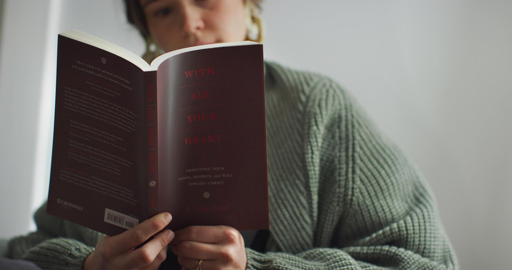 With All Your Heart: Orienting Your Mind, Desires, and Will toward Christ