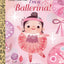 I'm a Ballerina! (Little Golden Book)