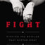 Fight: Winning the Battles That Matter Most