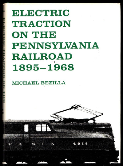 Electric Traction on the Pennsylvania Railroad: 1895-1968