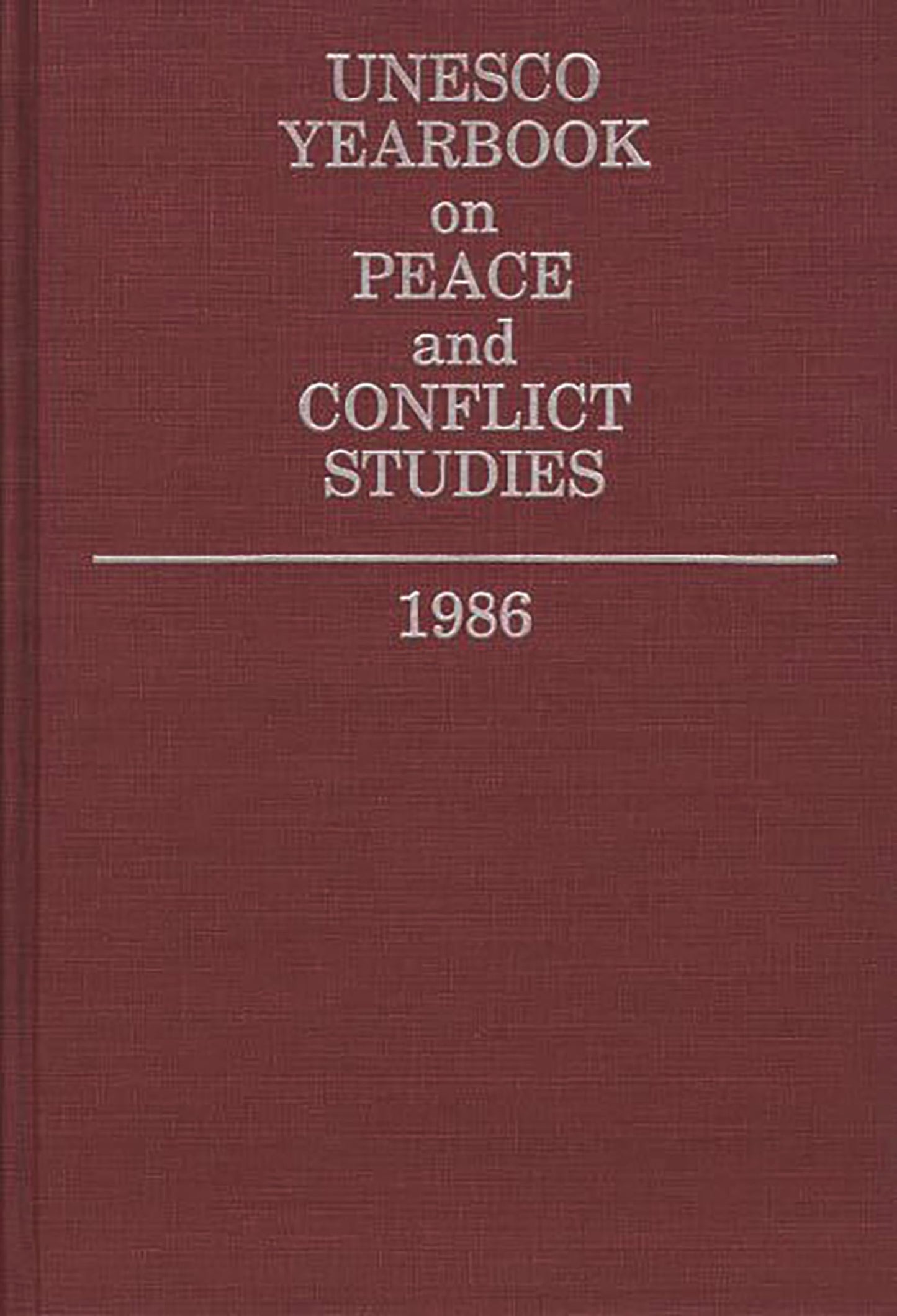 Unesco Yearbook on Peace and Conflict Studies 1986
