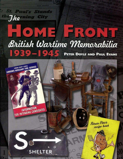 The Home Front: British Wartime Memorabilia, 1939-1945
