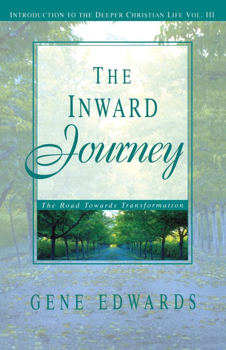 The Inward Journey (Introduction to the Deeper Christian Life)