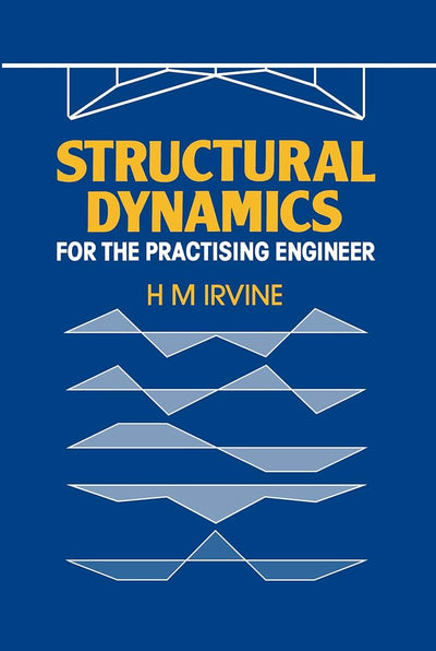 Structural Dynamics for the Practising Engineer