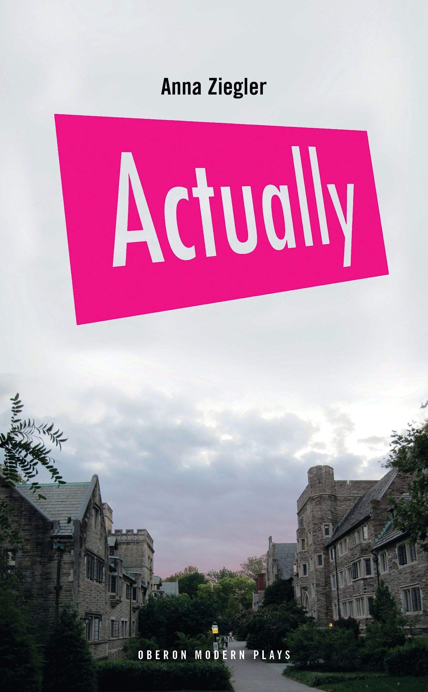 Actually (Oberon Modern Plays)