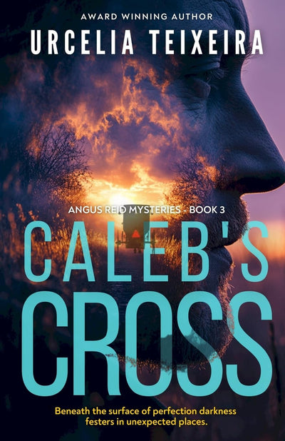 Caleb's Cross: A true crime Christian mystery novel that will keep you guessing! (ANGUS REID MYSTERIES)