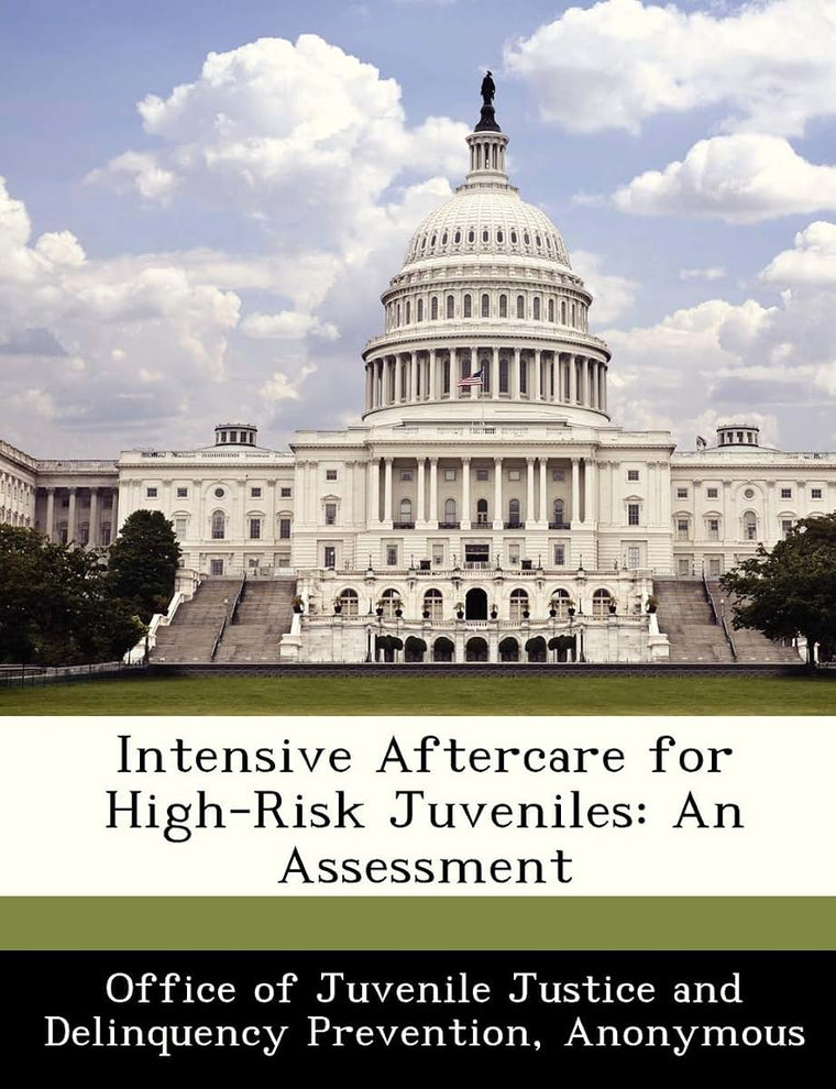 Intensive Aftercare for High-Risk Juveniles: An Assessment