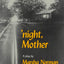 night, Mother: A Play (Mermaid Dramabook)