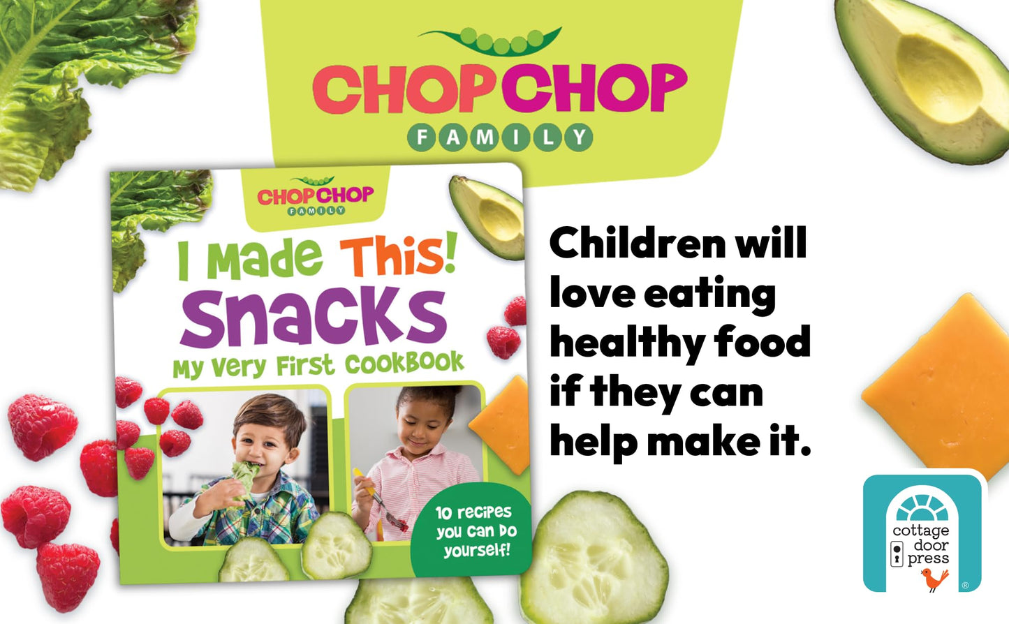 ChopChop I Made This! Snacks Board Book - First Cookbook for Toddlers; Healthy, Easy Snacks for Young Children Learning About Cooking and Healthy Habits (Chopchop Family)