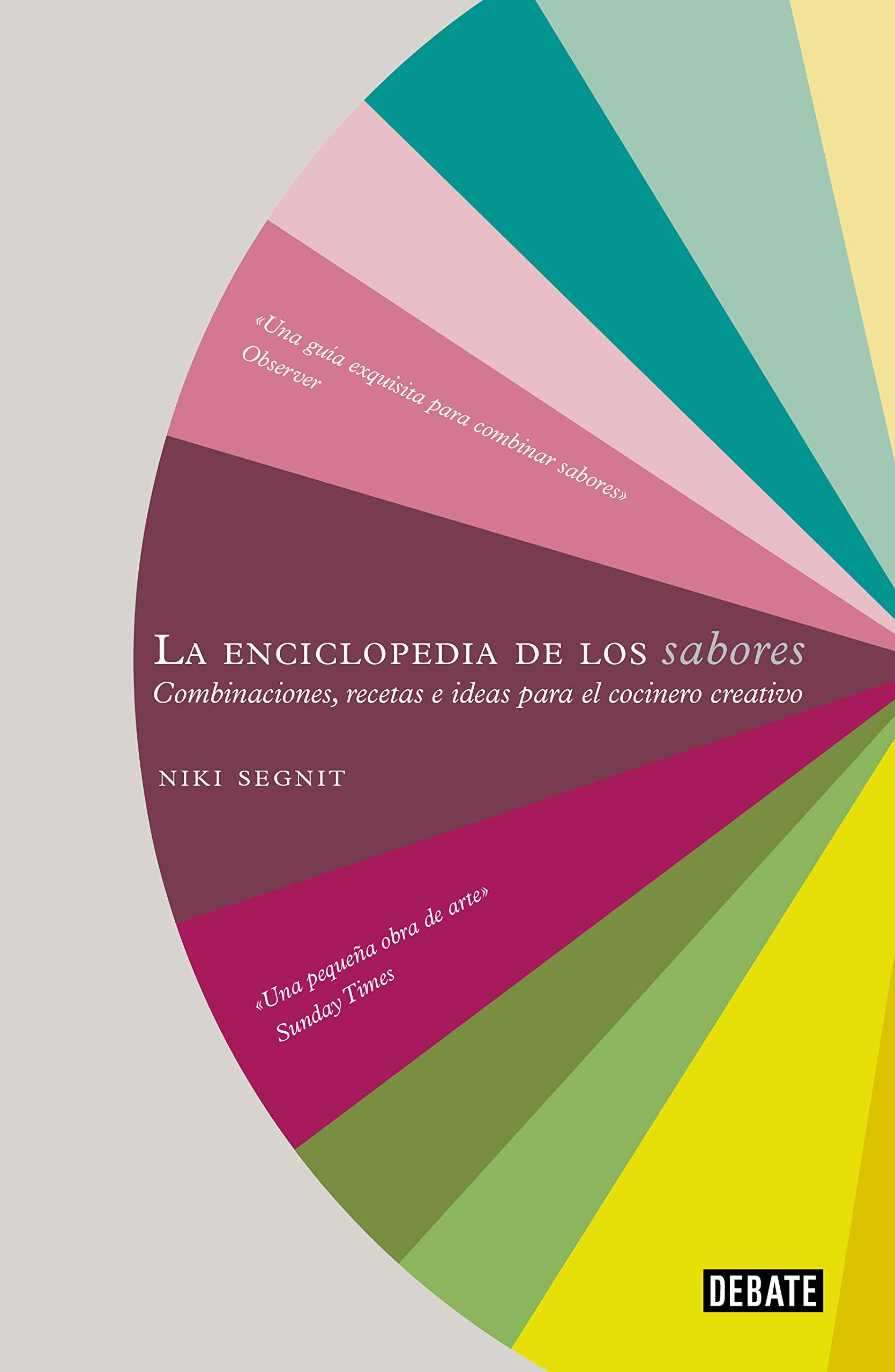 La enciclopedia de los sabores / The Flavor Thesaurus: Combinaciones, recetas e ideas para el cocinero creativo (Spanish Edition)