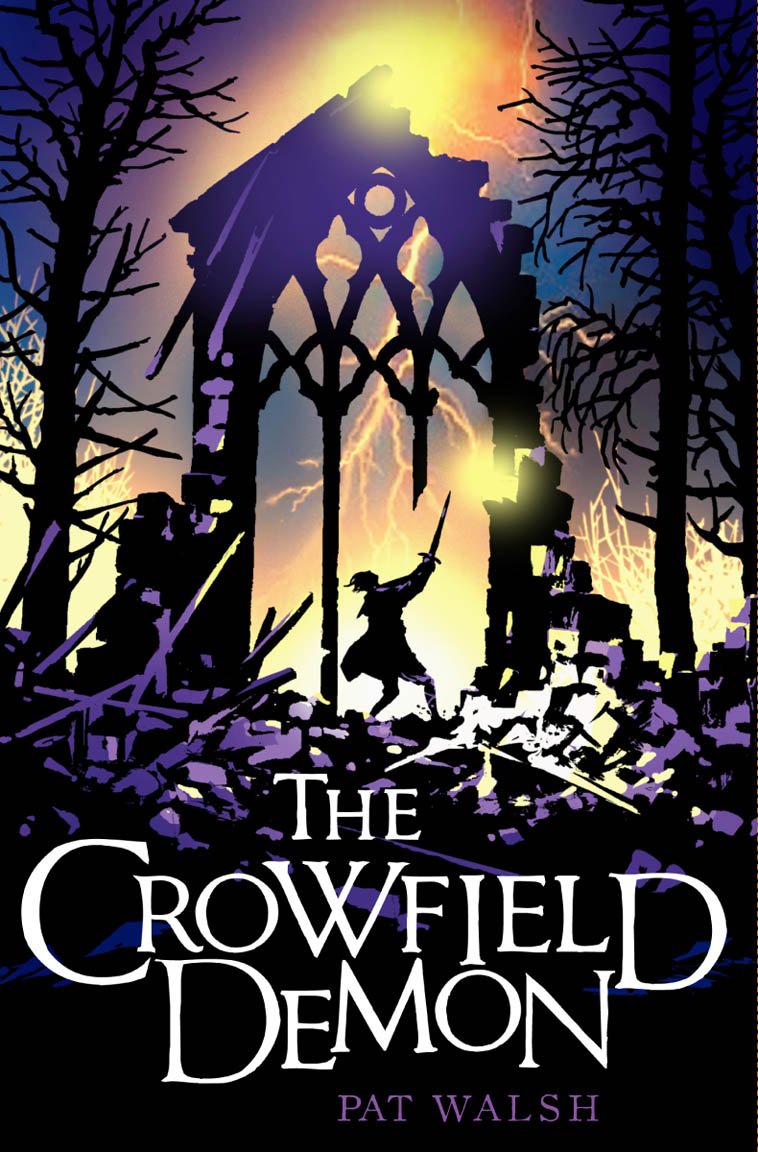 The Crowfield Demon (Crowfield Curse) by Walsh, Pat