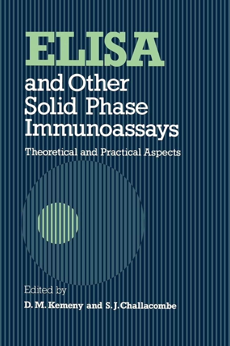ELISA and Other Solid Phase Immunoassays: Theoretical and Practical Aspects