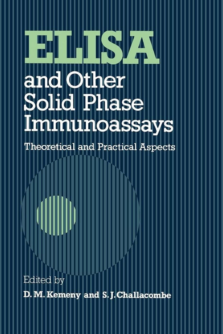 ELISA and Other Solid Phase Immunoassays: Theoretical and Practical Aspects