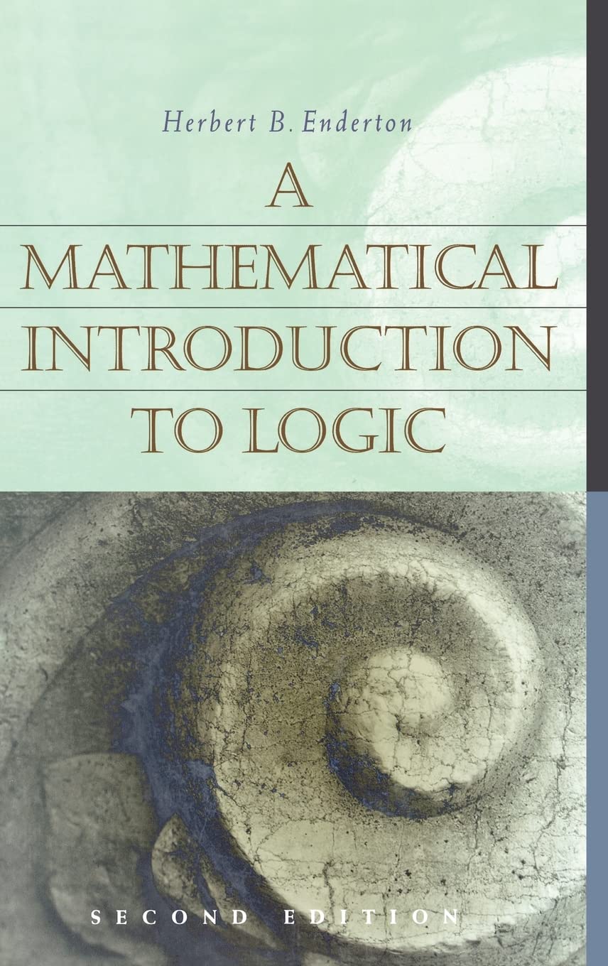 A Mathematical Introduction to Logic by Herbert B. Enderton