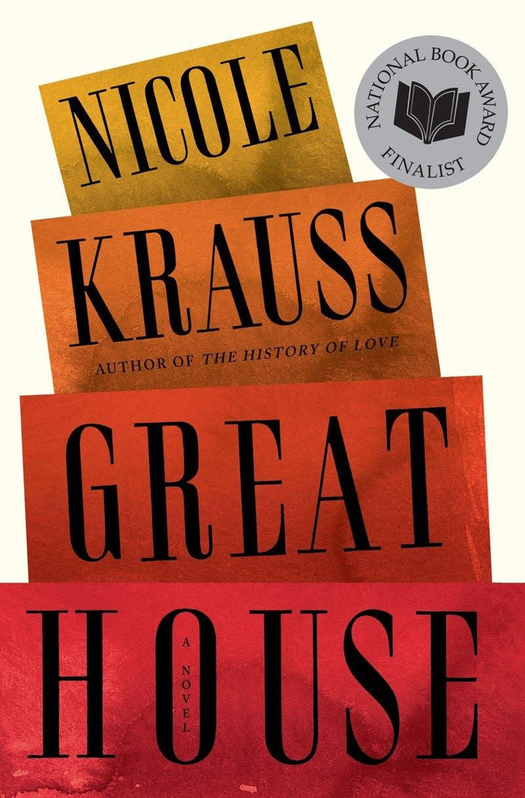 Great House: A Novel by Krauss, Nicole