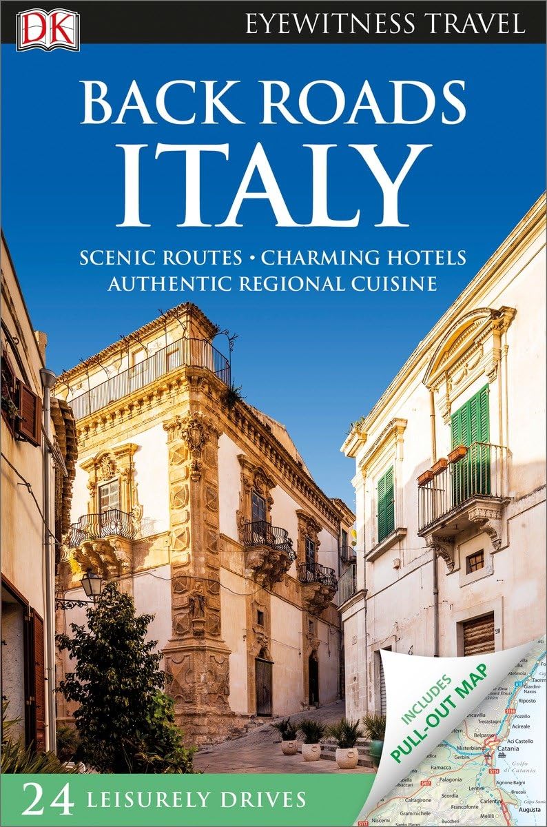 DK Eyewitness Back Roads Italy (Travel Guide)
