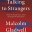 Malcolm Gladwell 4 Books Collection Set (Talking to Strangers, Blink, The Tipping Point, What the Dog Saw)