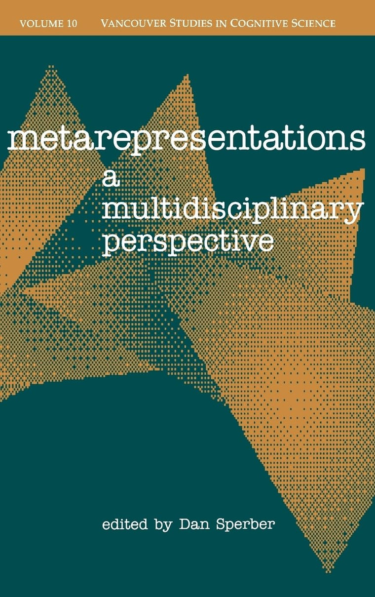 Metarepresentations: A Multidisciplinary Perspective (c NDCS t New Directions in Cognitive Science)