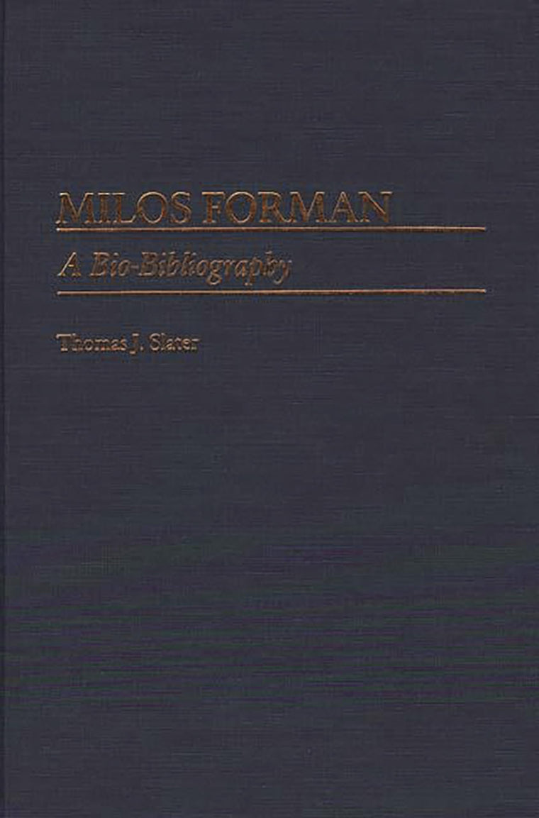 Milos Forman: A Bio-Bibliography (Bio-Bibliographies in the Performing Arts)