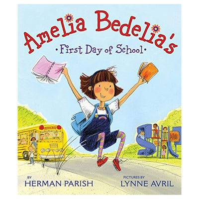 Amelia Bedelia's First Day of School