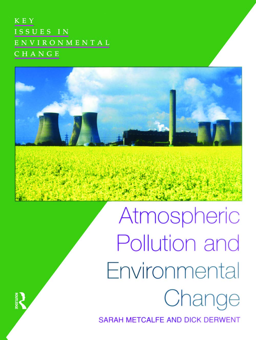 Atmospheric Pollution and Environmental Change (Key Issues in Environmental Change)