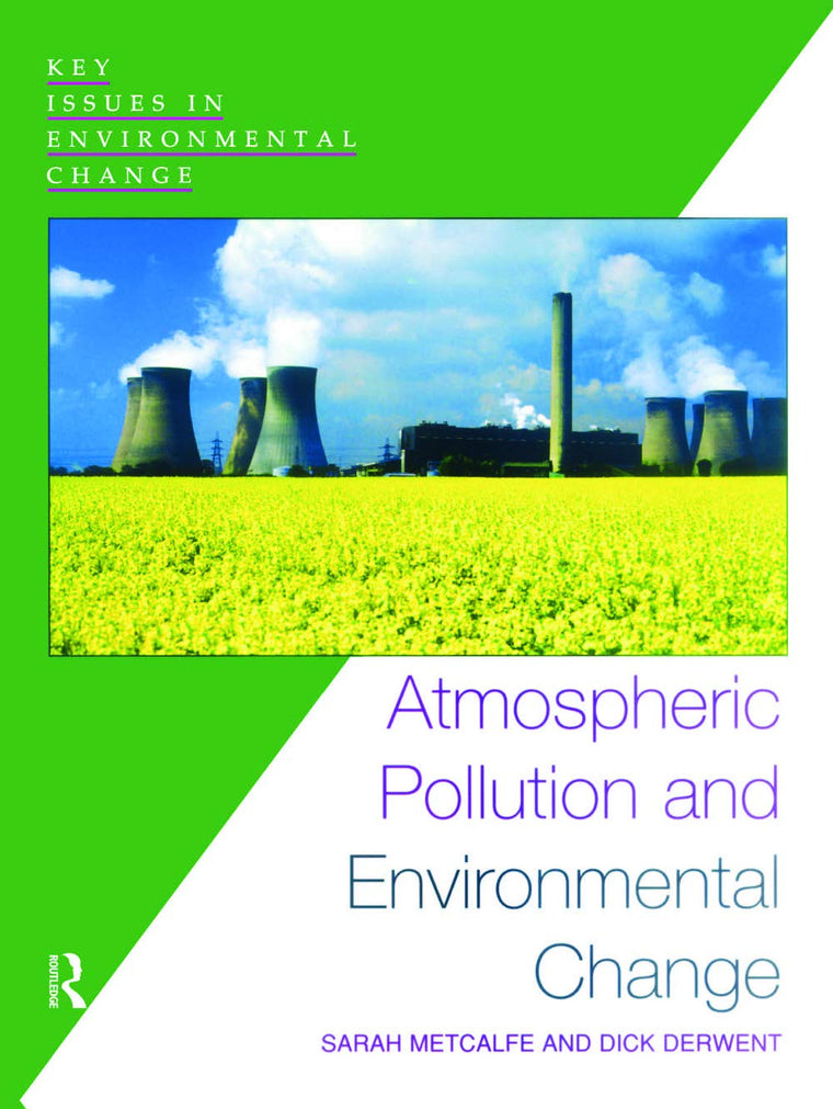 Atmospheric Pollution and Environmental Change (Key Issues in Environmental Change)