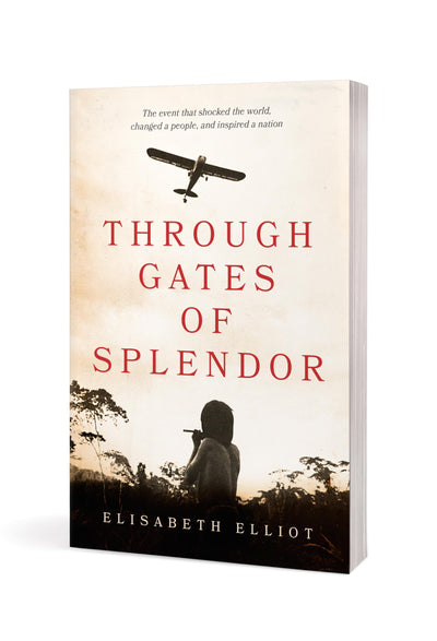 Through Gates of Splendor