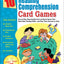 10 Reading Comprehension Card Games: Easy-to-Play, Reproducible Card and Board Games That Boost Kids’ Reading Skills―and Help Them Succeed on Tests