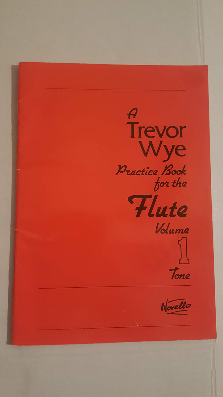 Trevor Wye Practice Book for the Flute: Volume 1 - Tone Book Only