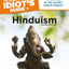 The Complete Idiot's Guide to Hinduism, 2nd Edition: A New Look at the World s Oldest Religion