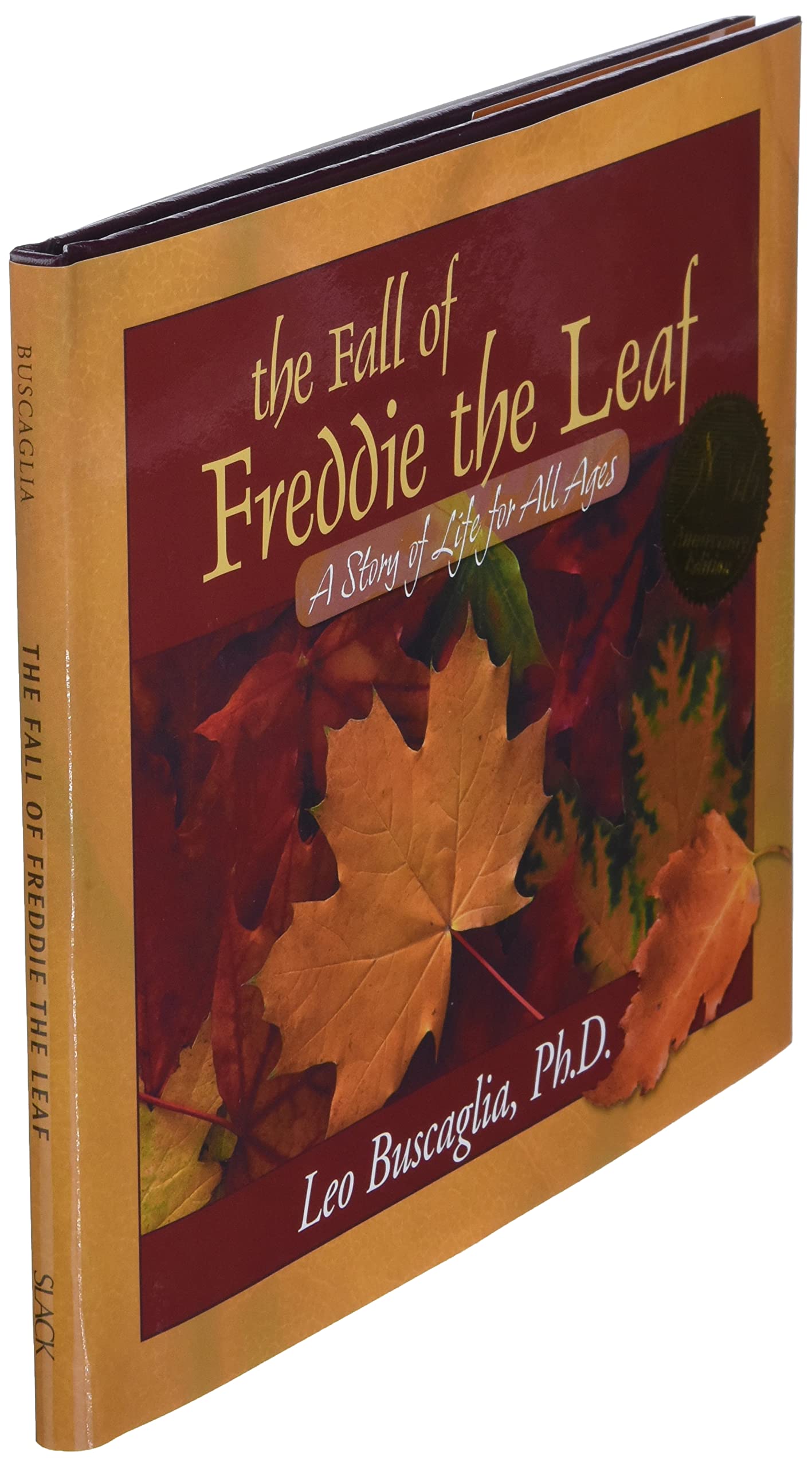 The Fall of Freddie the Leaf: A Story of Life for All Ages