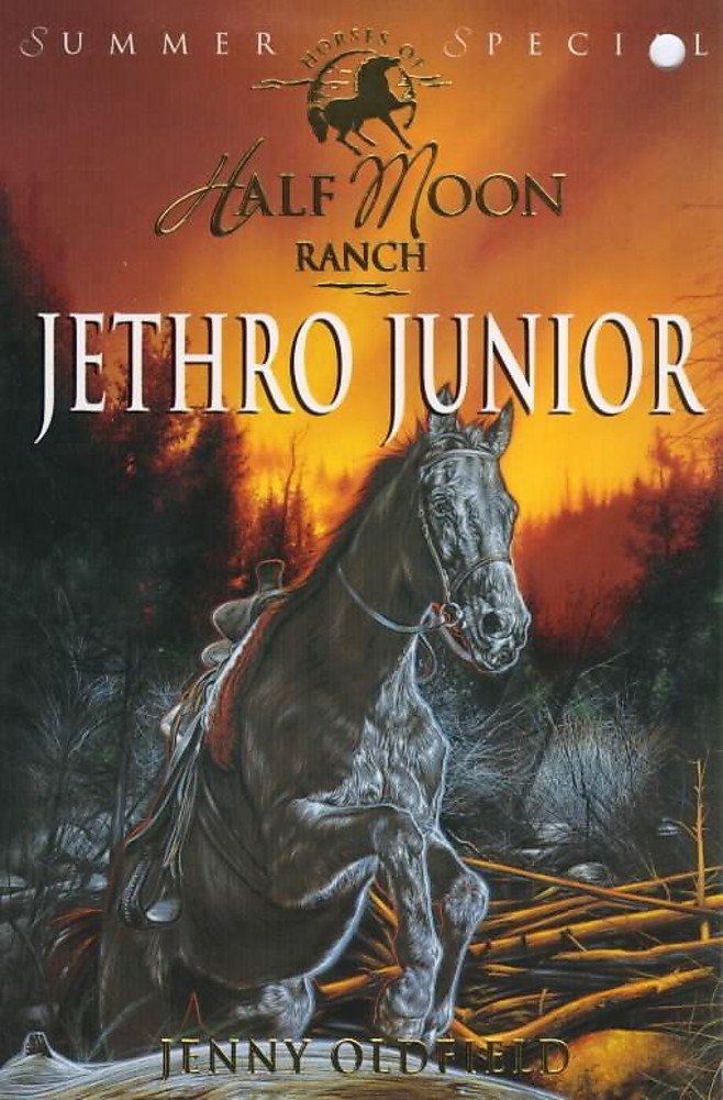 Jethro Junior (Horses of Half Moon Ranch)