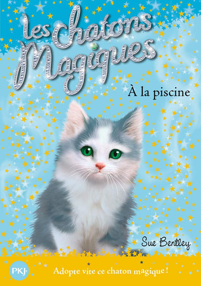 A la Piscine (Magic Kitten) (French Edition)