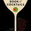 The Essential New York Times Book of Cocktails: Over 350 Classic Drink Recipes With Great Writing from The New York Times