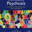 A Clinical Introduction to Psychosis: Foundations for Clinical Psychologists and Neuropsychologists