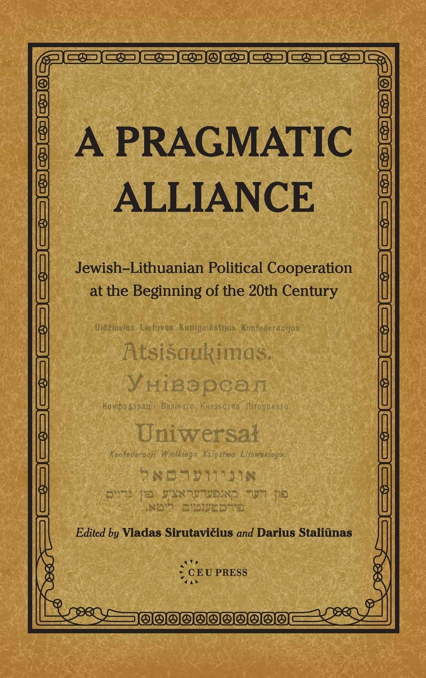 A Pragmatic Alliance: Jewish-Lithuanian political cooperation at the beginning of the 20th century