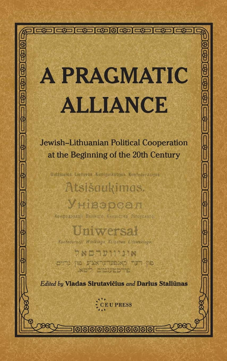 A Pragmatic Alliance: Jewish-Lithuanian political cooperation at the beginning of the 20th century
