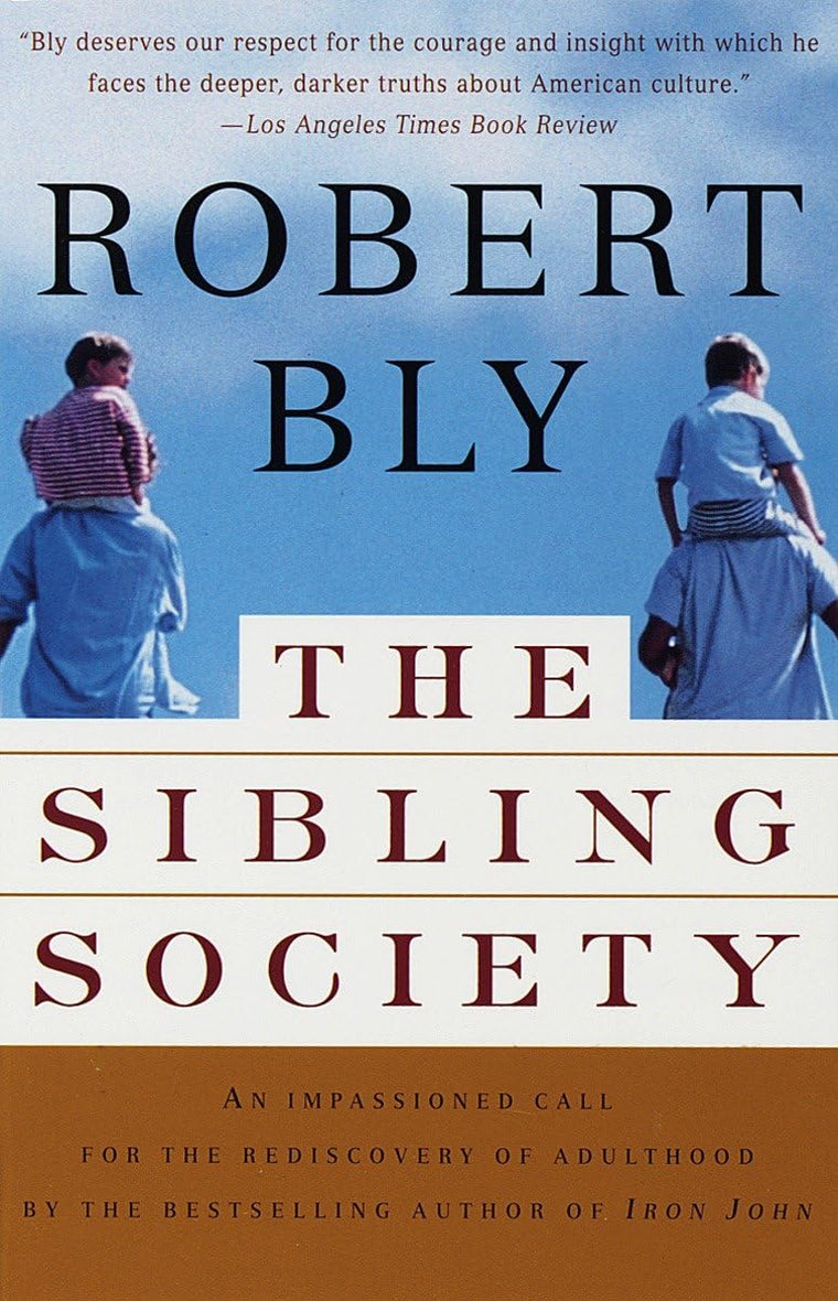 The Sibling Society: An Impassioned Call for the Rediscovery